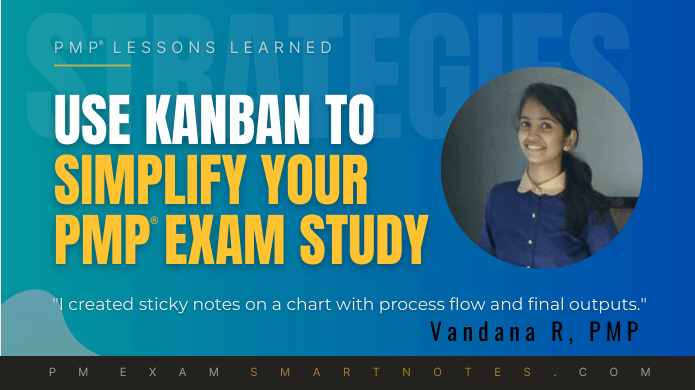 Kanban board approach for PMP study is the best - Vandana R