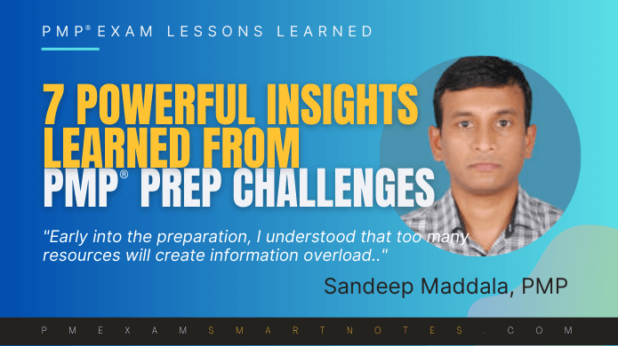 Sandeep shares the study insights he got from the challenges faced while studying for PMP exam