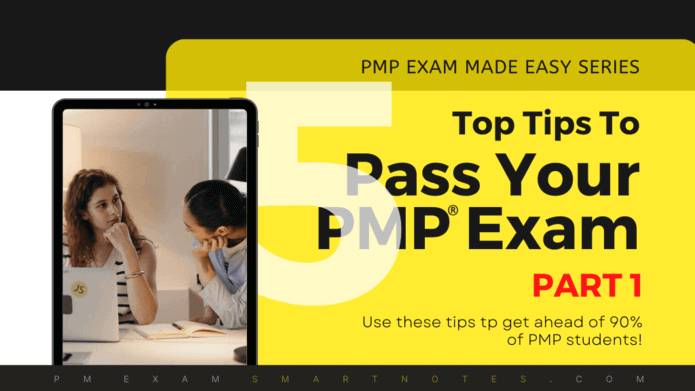 PMP exam made easy series: part 1: top 5 tips to pass your PMP exam