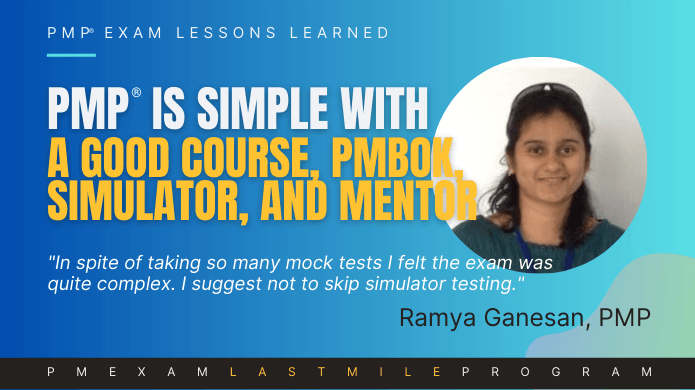 PMP simulator is crucial, says Ramya after she found PMP exam harder even with so much of simulator usage.